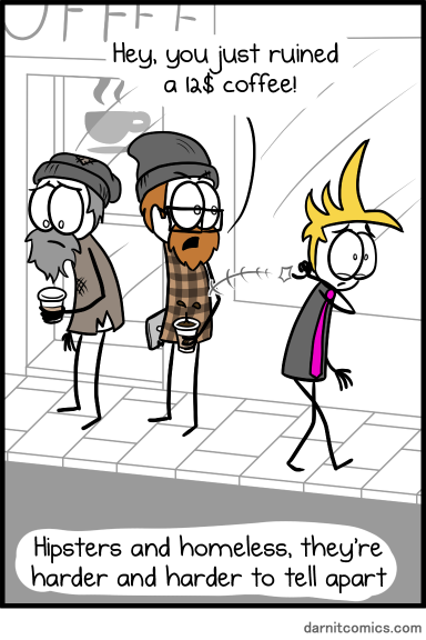 Homeless and Hipsters